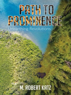 cover image of Path to Prominence: Unearthing Revolutions